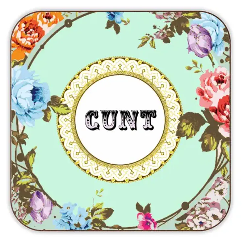 See You Next Tuesday cunt coaster Green