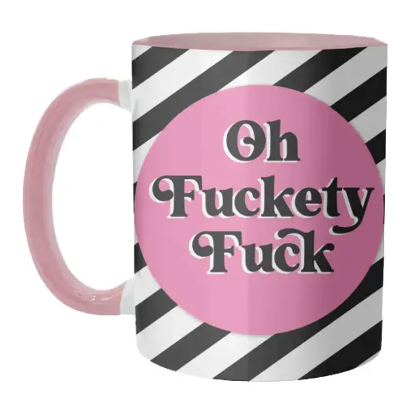 Oh Fuckety Fuck!! Mug